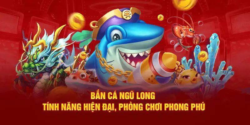 Ngũ Long Bắn Cá sở hữu nhiều ưu điểm