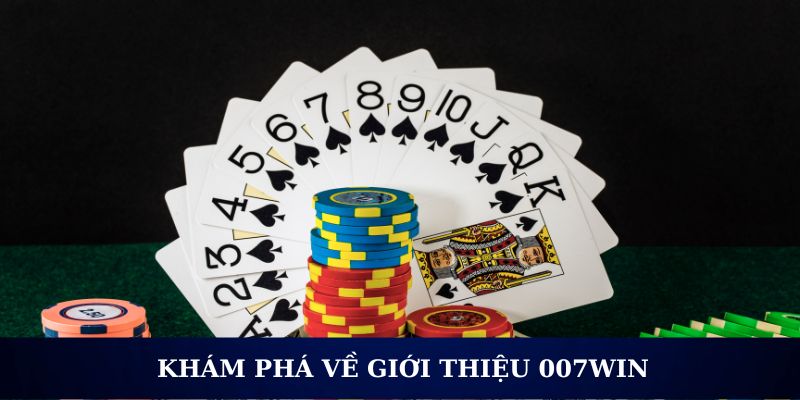 Nguồn gốc của giới thiệu 007win