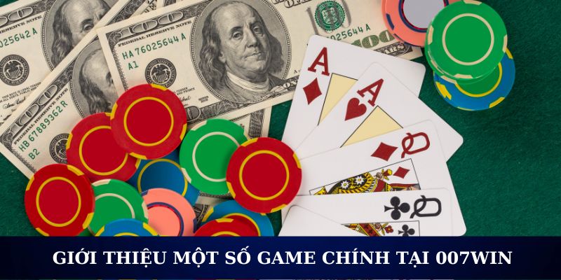 Sảnh game uy tín của giới thiệu 007win